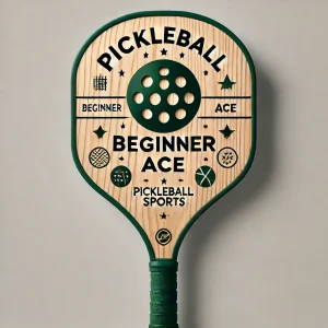 Pickleball Beginner Ace